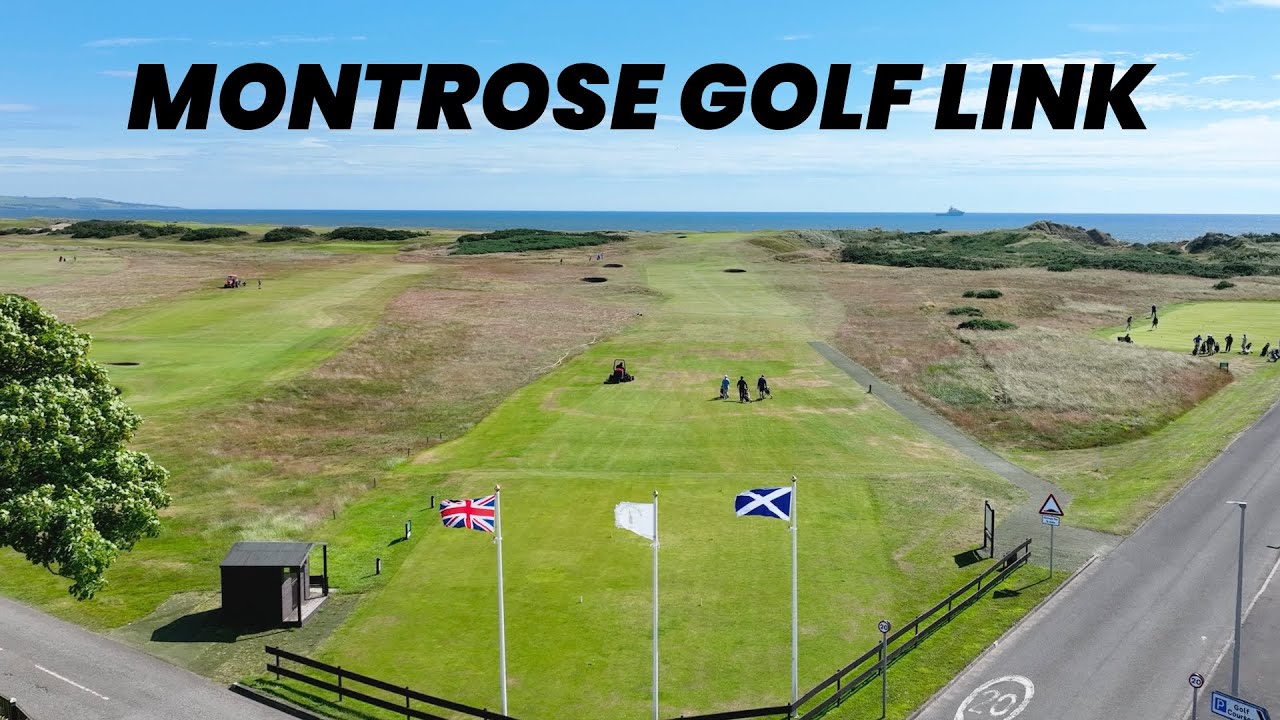 Montrose Golf Link - An Old Scottish Jewel