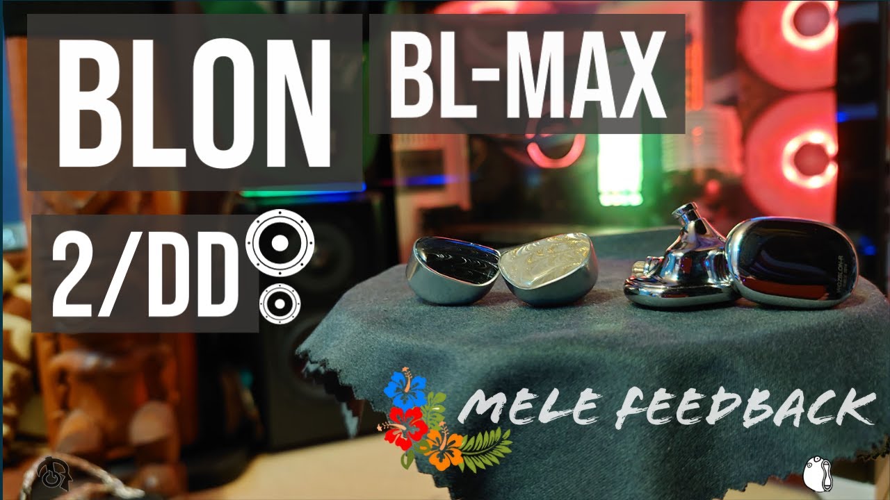 BLON BL MAX (2/DD) 🌺Mele Feedback🌺