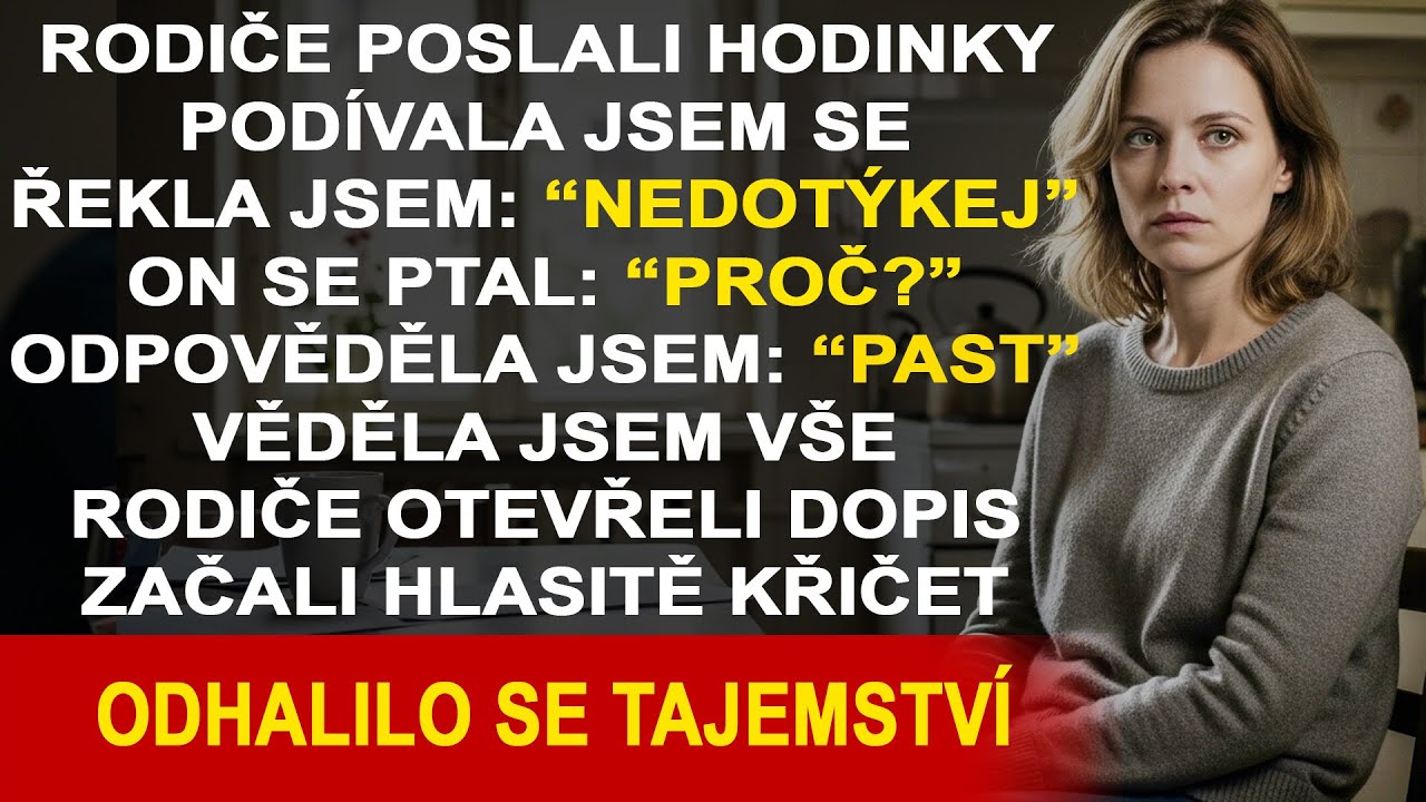Rodiče poslali manželovi k narozeninám hodinky. Podívala jsem se na ně a zbledla jsem.