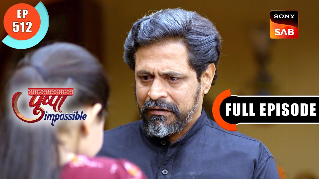 Dilip Has To Leave | Pushpa Impossible | Ep 512 | Full Episode | 25 Jan 2024