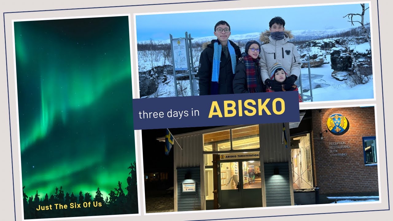 Abisko | Sweden FamilyTrip Dec2023 | #3