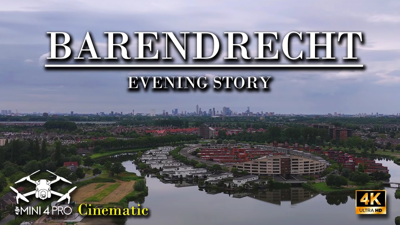 Barendrecht - Netherlands - Evening Story, Cinematic [ 4k ]