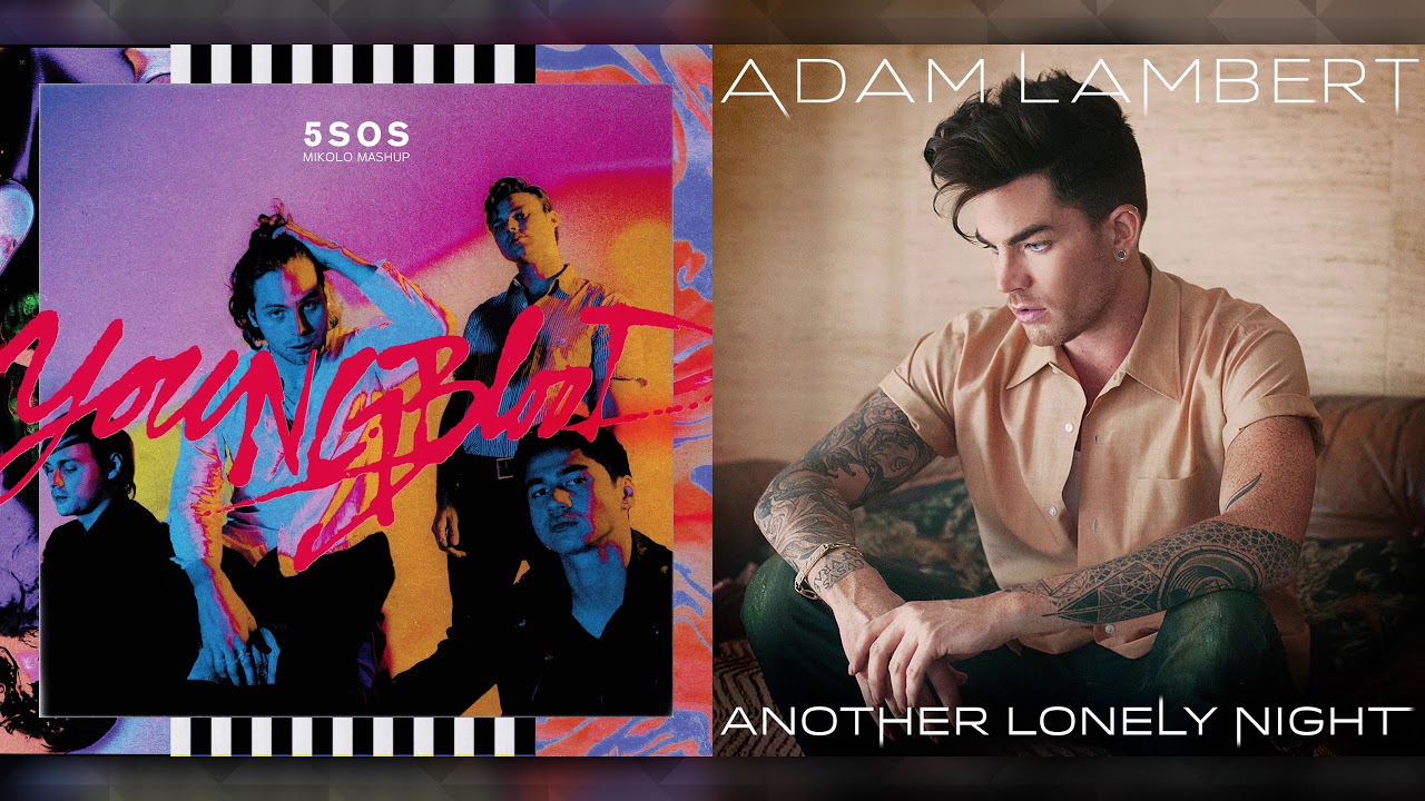 5 Seconds of Summer vs. Adam Lambert - Youngblood (Mashup)