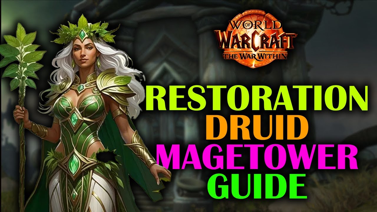 How to complete the Restoration Druid Magetower Challenge | Guide | The War Within 11.1.7