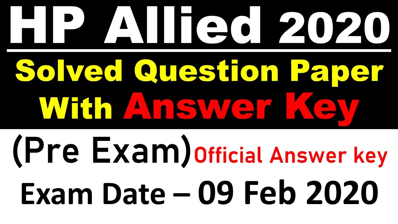 HP ALLIED (PRE) EXAM 2020 SOLVED QUESTION PAPER | PART 1 | OFFICIAL ANSWER KEY | EXAM-09.02.2020