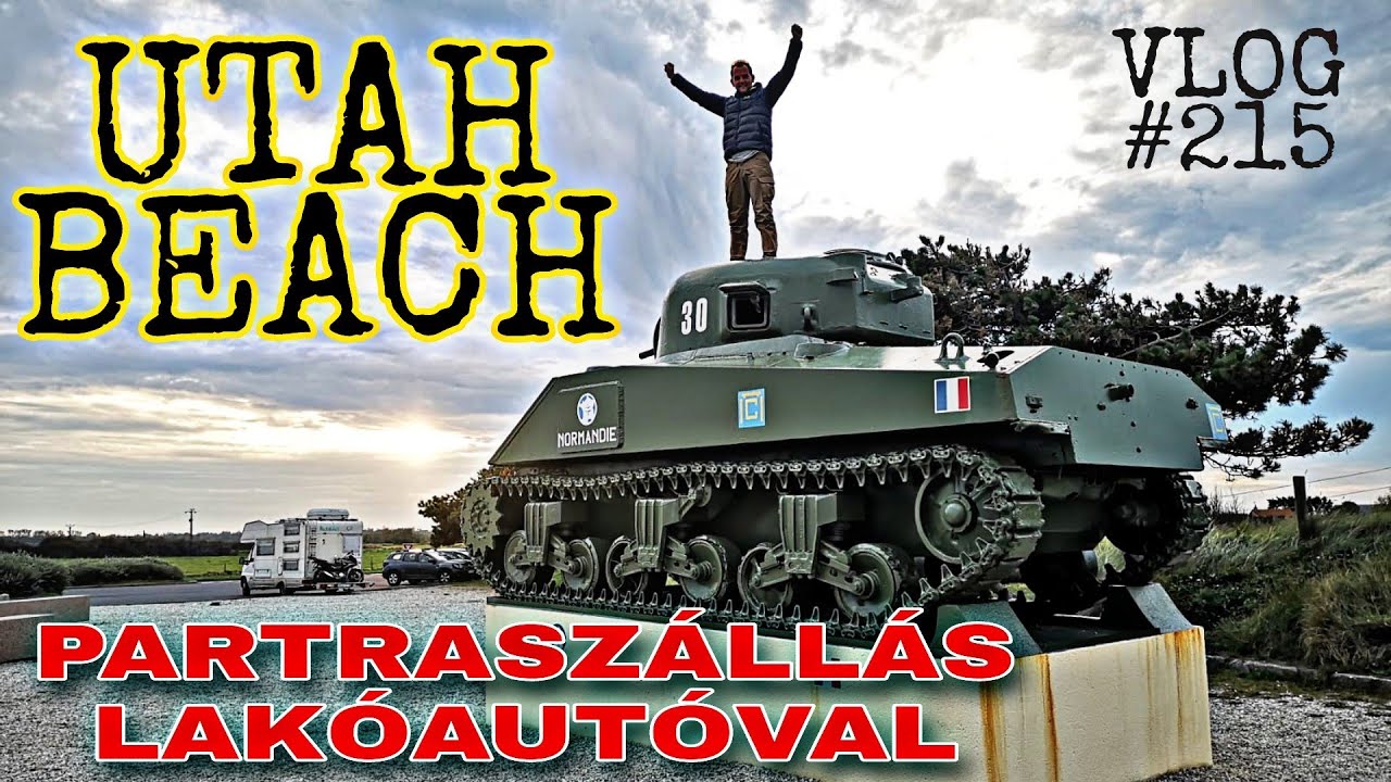 EL&Eacute;RT&Uuml;K A PARTRASZ&Aacute;LL&Aacute;SI Z&Oacute;N&Aacute;T! - Utah Beach | Lak&oacute;aut&oacute;val Normandi&aacute;ban | VLOG #215