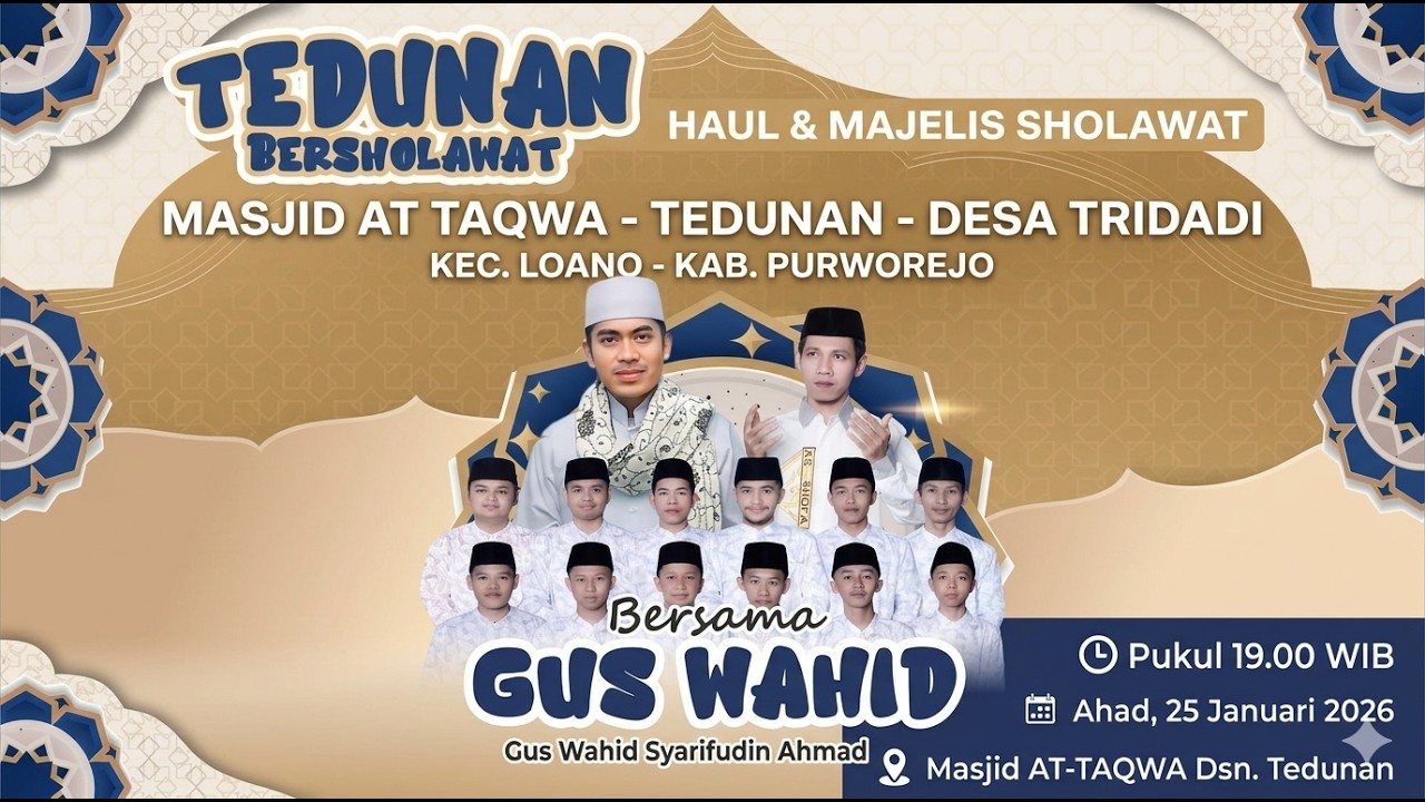 Haul & Majelis Sholawat Masjid At-Taqwa Desa Tridadi, Loano Bersama Gus Wahid dan AS- SHOFA
