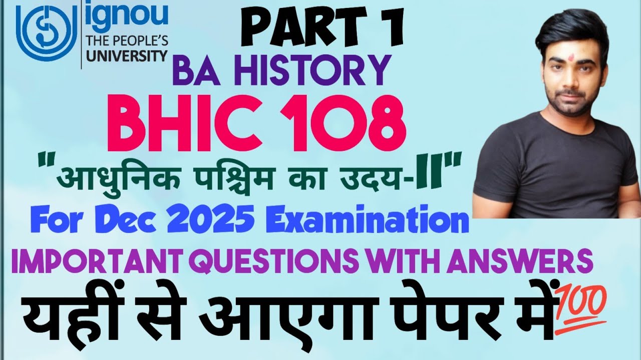 BHIC 108 (Rise of the Modern West-II) IMPORTANT Questions WITH Answers || IGNOU BA HISTORY ||