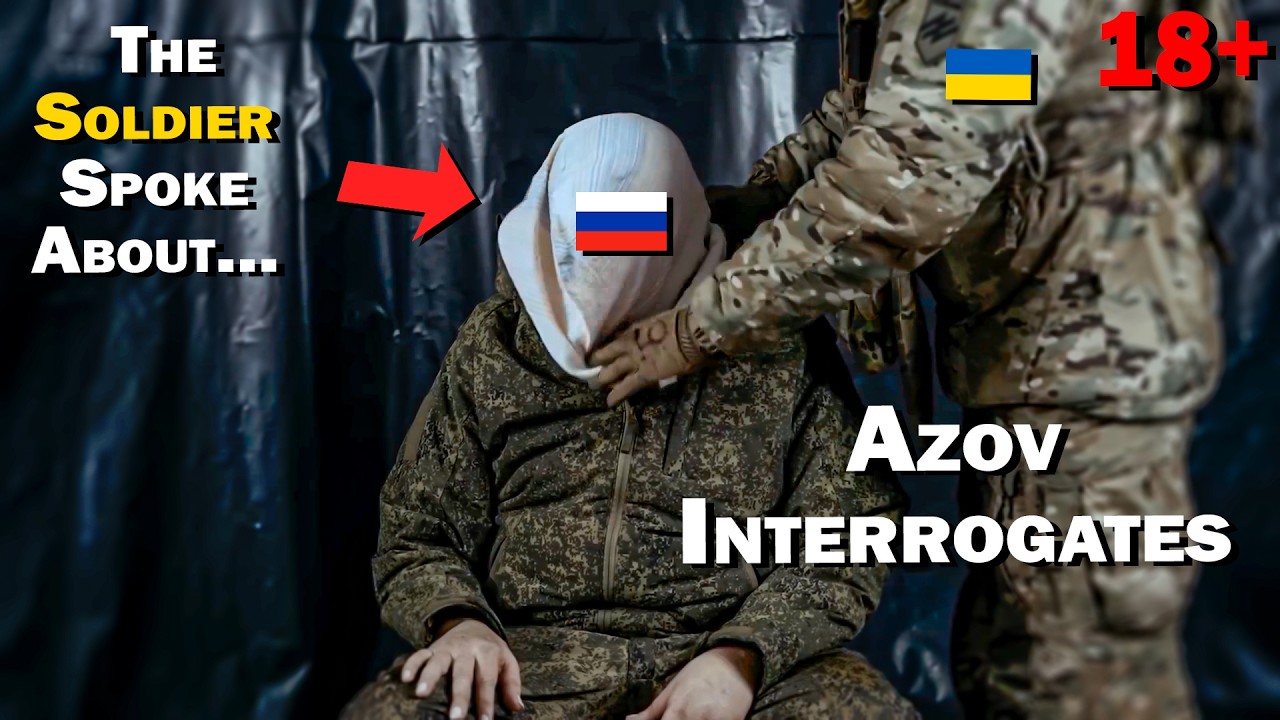 Azov Interrogates Russian POWs. Fear, Lies, and War Crimes