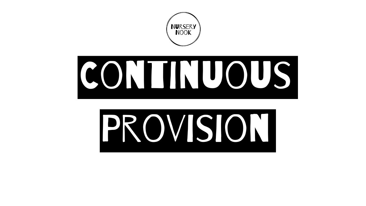 A few considerations around continuous provision