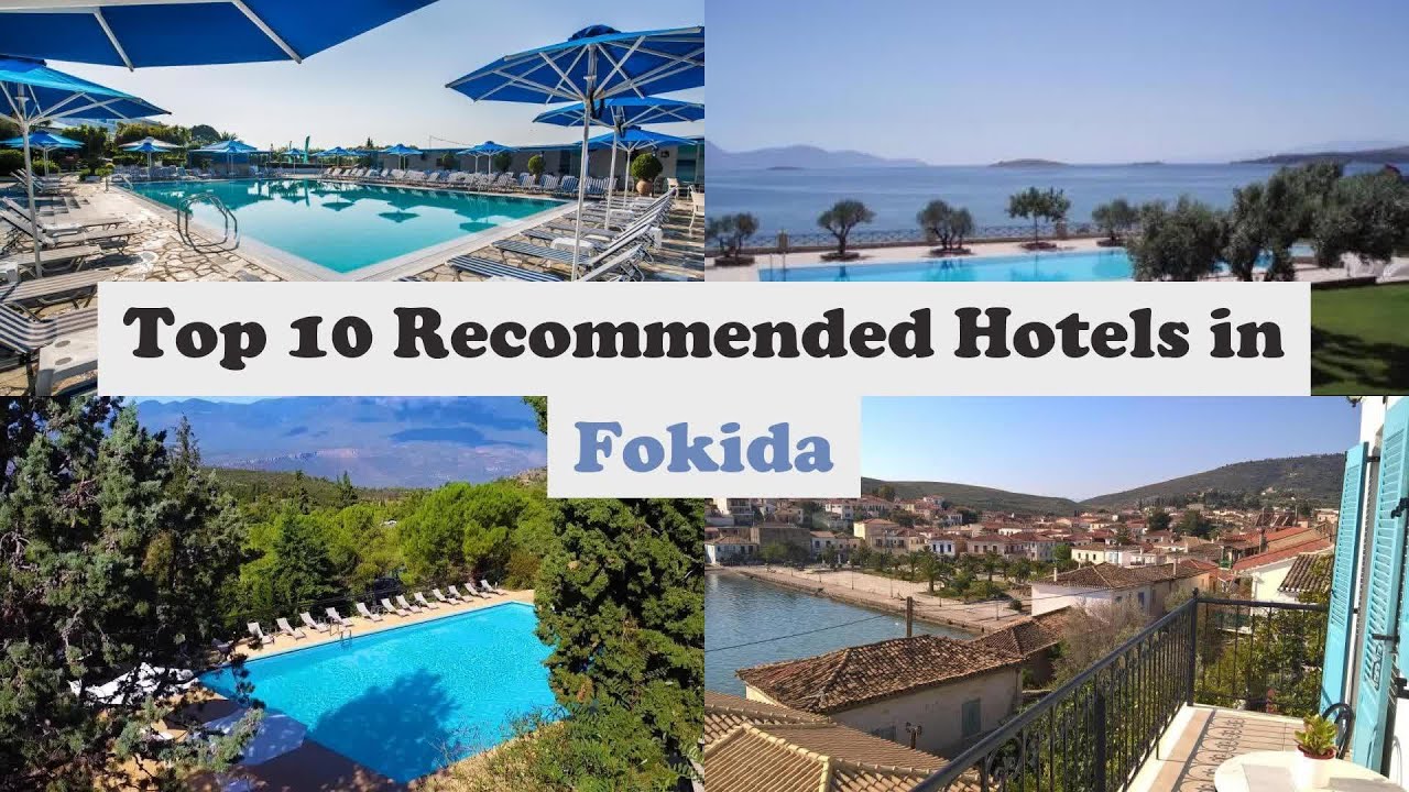 Top 10 Recommended Hotels In Fokida | Best Hotels In Fokida