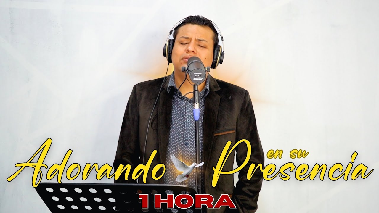 1HORA EN VIVO ADORANDO / MI PENSAMIENTO ERES TU SEÑOR  / Maycol Rodriguez