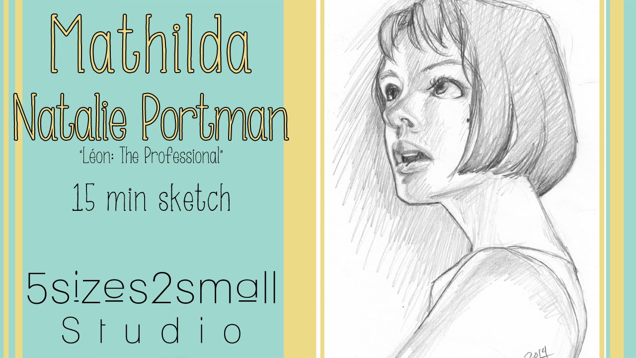 Weekly Sketch - Natalie Portman as Mathilda from Léon the Professional