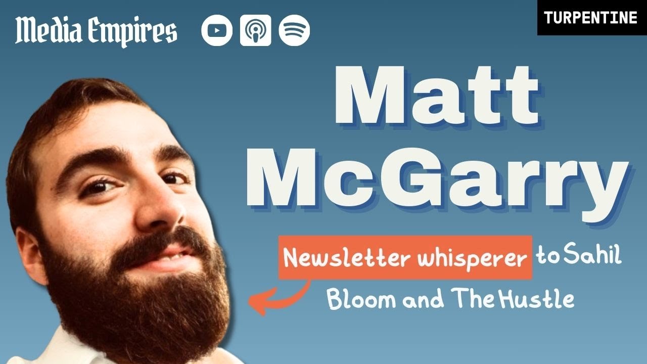 Newsletter Growth Tactics with Matt McGarry