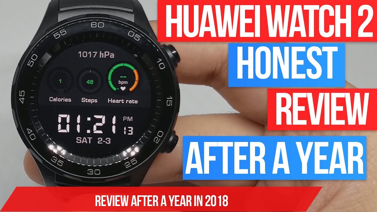 Huawei Watch 2 Review in 2018 after a year - Still worth it? (HW 2 review)