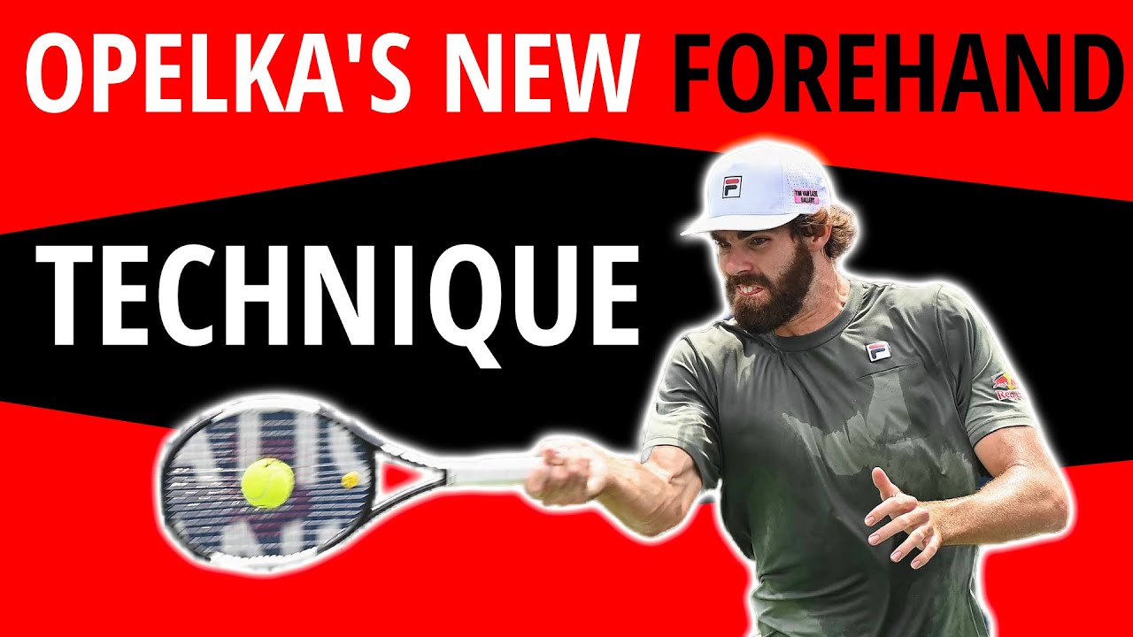How Reilly Opelka Changed His Forehand Technique