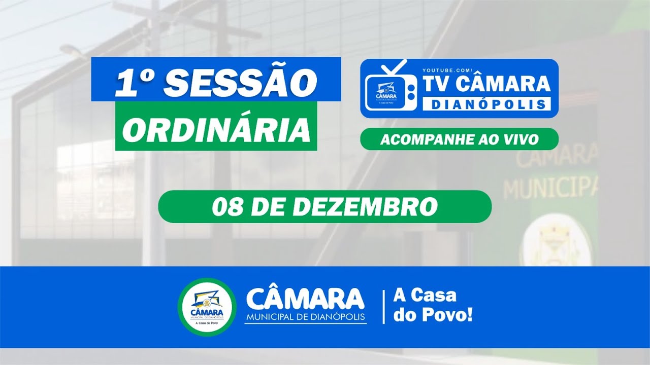 PRIMEIRA SESSÃO ORDINÁRIA MÊS DE DEZEMBRO DA CÂMARA MUNICIPAL DE DIANÓPOLIS-TO             08/12/025