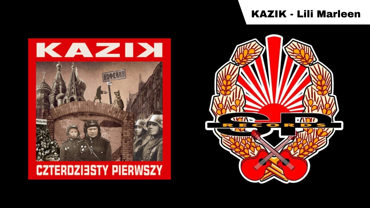 KAZIK - Lili Marleen [OFFICIAL AUDIO]