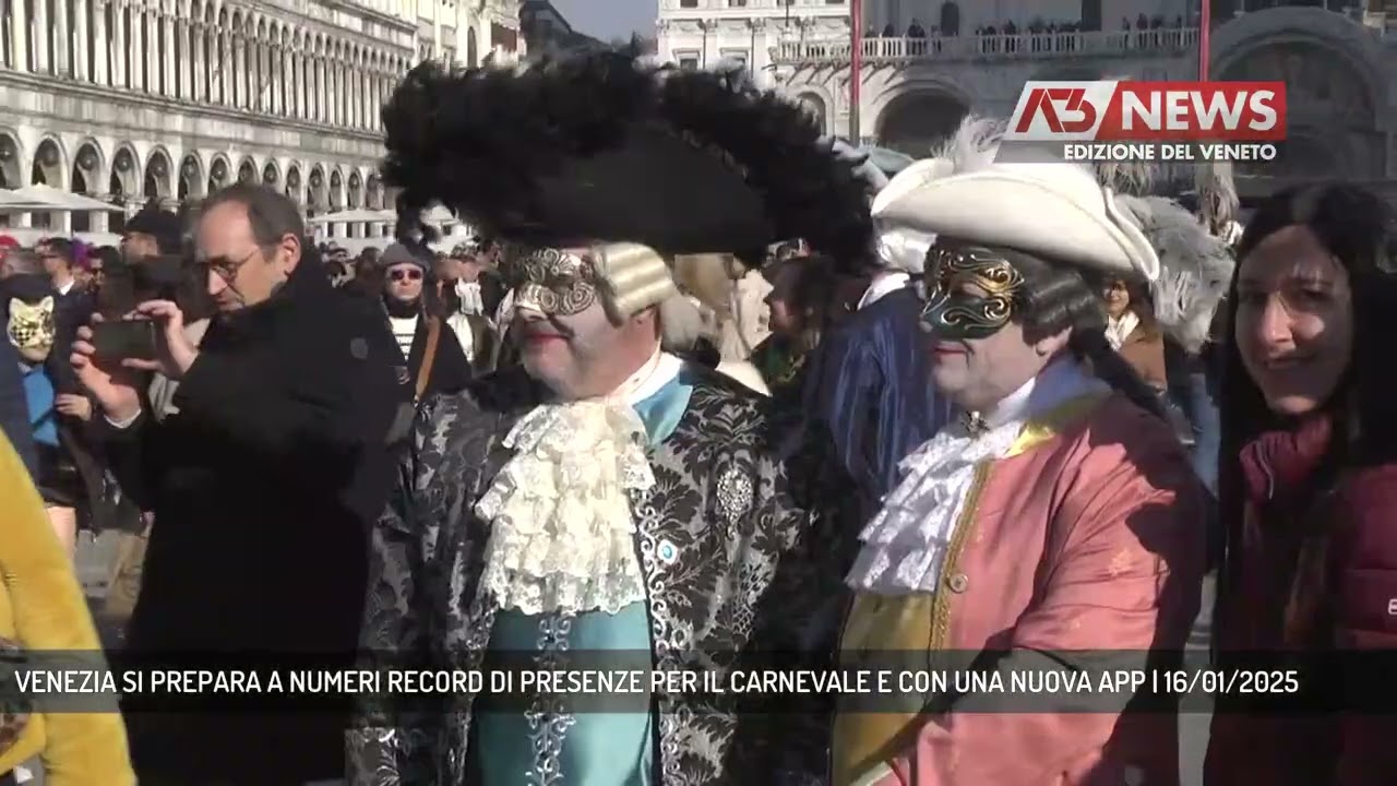 VENEZIA SI PREPARA A NUMERI RECORD DI PRESENZE PER IL CARNEVALE E CON UNA NUOVA APP | 16/01/2025