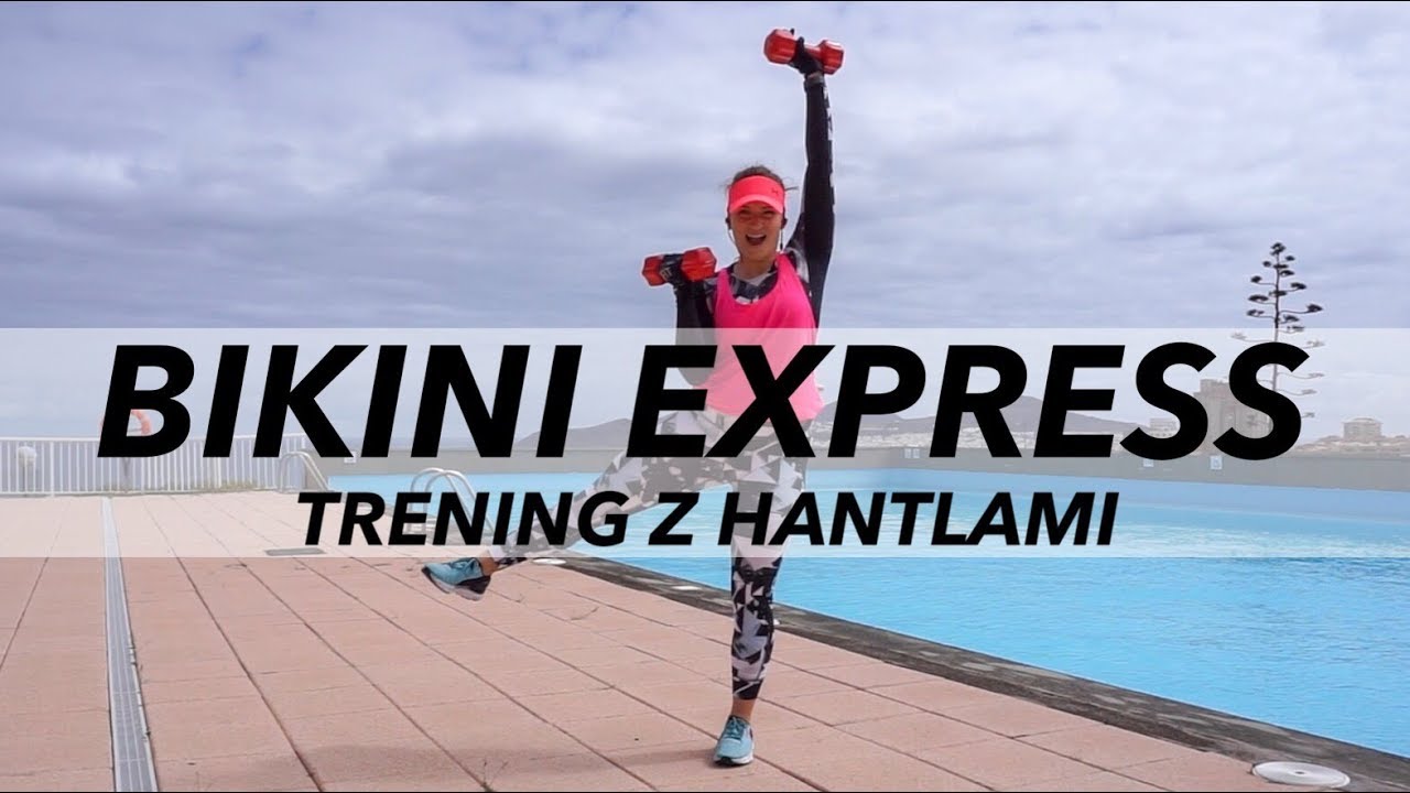 BIKINI EXPRESS - TRENING INTERWAŁOWY Z HANTLAMI -  ćwiczenia siłowe w domu