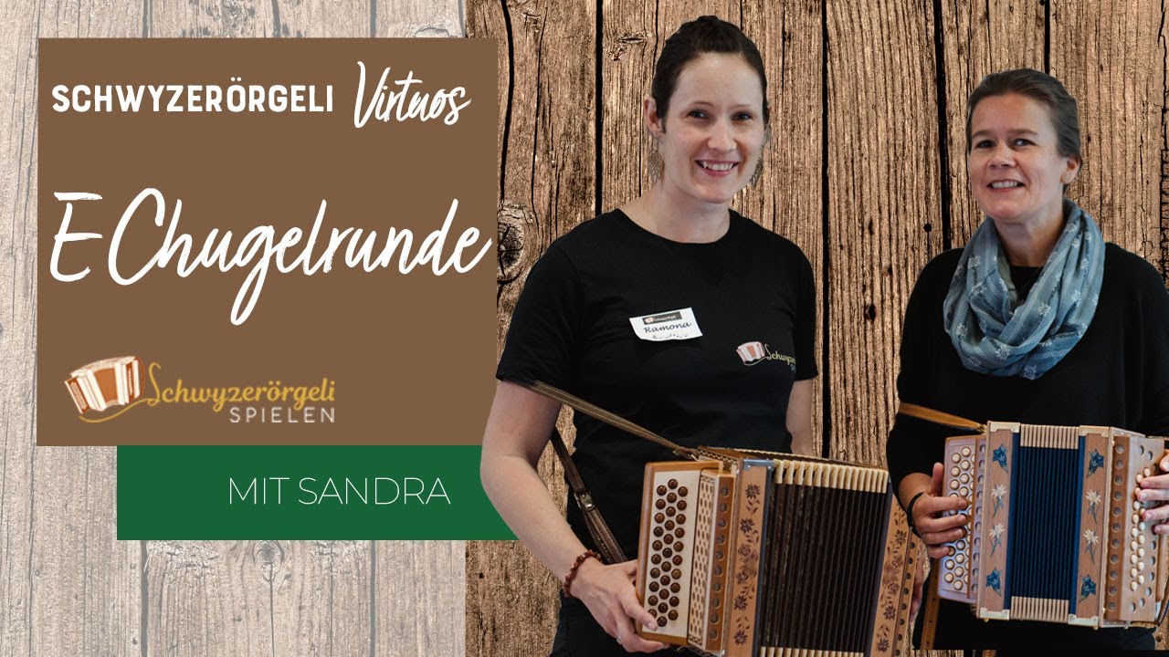 Schwyzerörgeli - E Chugelrunde, Ländler