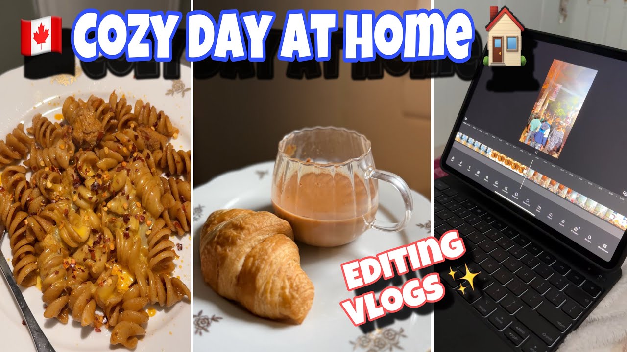 Cozy Day at Home🏠🇨🇦 || Editing Vlogs✨ || Living alone diaries in Toronto 🍁