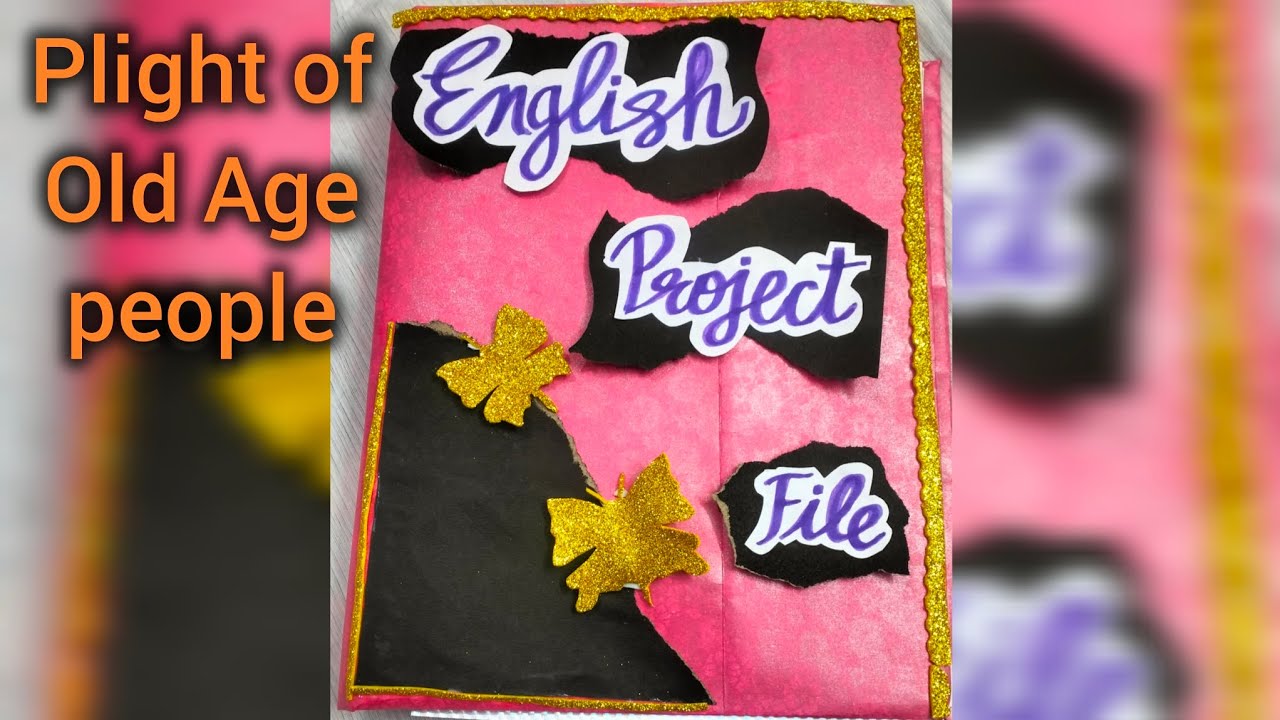 English project file|Plight of old age people|my mother at sixty six #plight  #englishproject #cbse