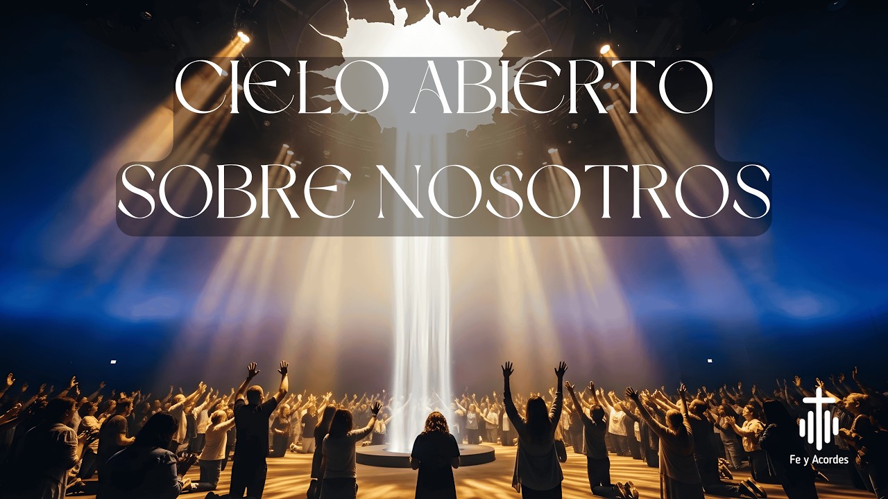 CIELO ABIERTO SOBRE NOSOTROS | ADORACIÓN CRISTIANA | Descanso y Esperanza #adoracioncristiana #jesus