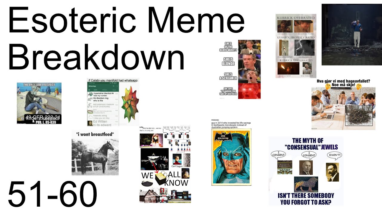 Esoteric Meme Breakdown Episodes 51-60