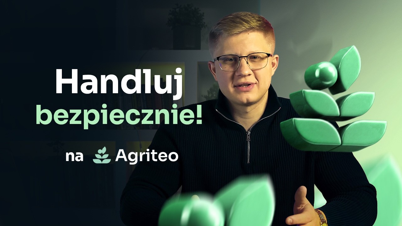 Bezpieczny handel dla polskich rolników - platforma Agriteo która powstała z prawdziwego problemu