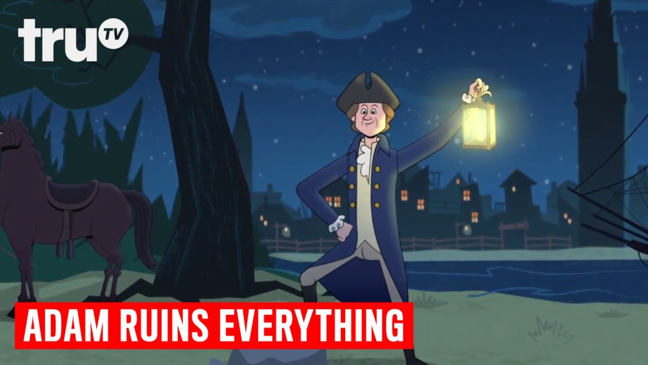 Adam Ruins Everything - The Truth about Paul Revere | truTV