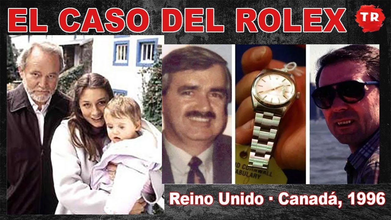 EL CASO DEL ROLEX / CANADÁ -  REINO UNIDO · 1996 / TINTA ROJA CANAL