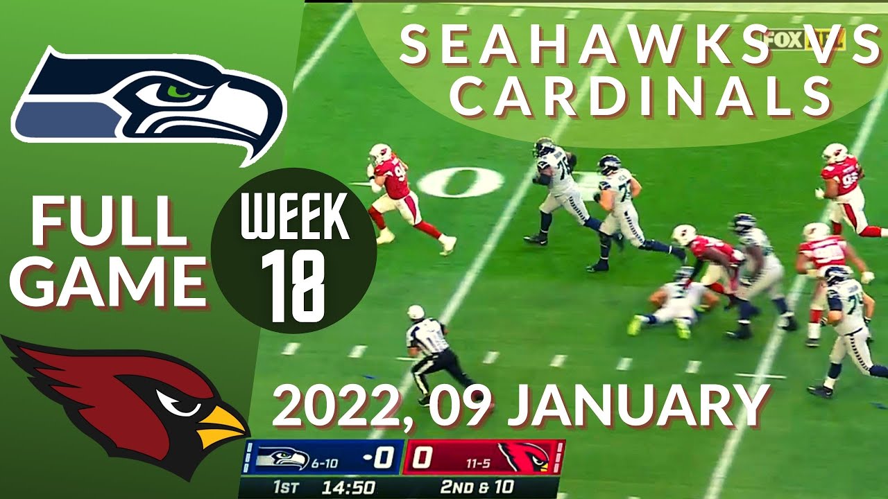 🏈Seattle Seahawks vs Arizona Cardinals Week 18 NFL 2021-2022 Full Game | Football 2021