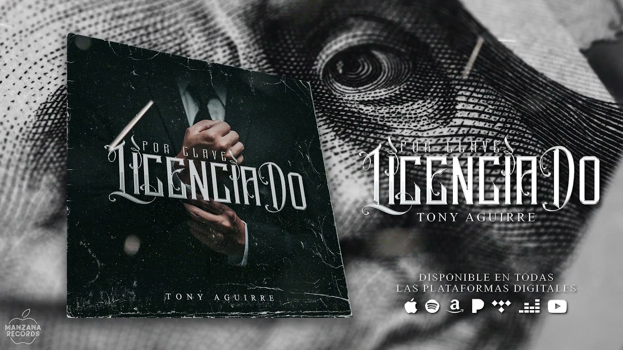 Tony Aguirre - Por Clave Licenciado (Audio Oficial)