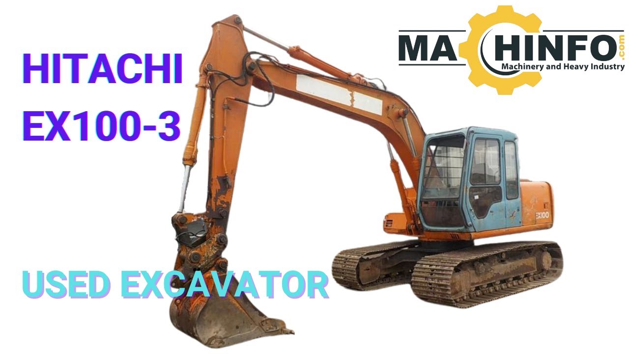 HITACHI EX100-3 USED EXCAVATOR MACHINE FOR SALE | MACHINFO