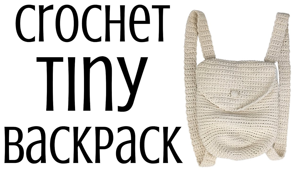 EASY Crochet Vintage Tiny Backpack
