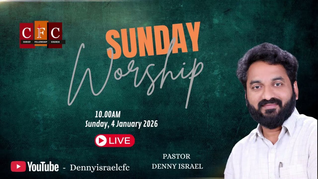 CFC || SUNDAY WORSHIP LIVE || 04Th JAN 2026 || PSTR.DENNY ISRAEL GAARU ||