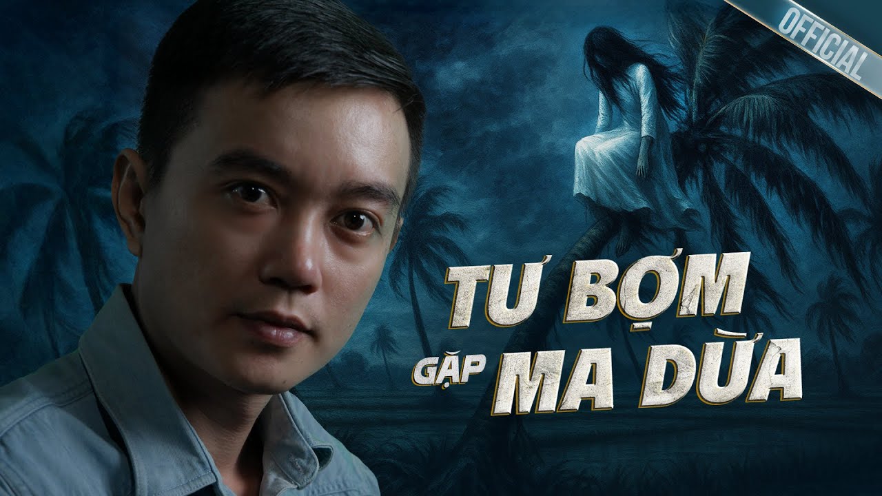 TƯ BỢM GẶP MA DỪA - Truyện ma miền tây Nguyễn Huy kể