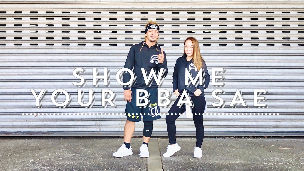 SHOW ME YOUR BBA SAE by DJ Hanmin ft. Ingram Jones | Zumba | Dance | Fitness |Work Out Like A Dancer