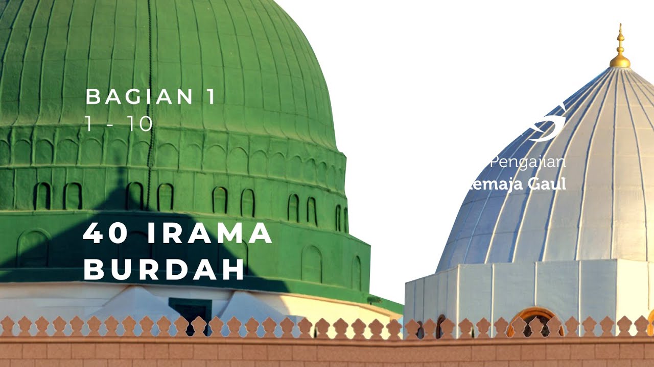 40 Irama Burdah - Bagian 1 (1-10)