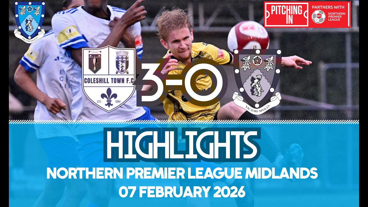 Coleshill Town 3-0 Rugby Town - 07/02/26 - Northern Premier League Midlands - Match Highlights