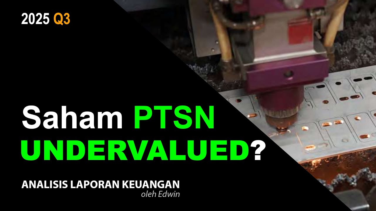 Saham PTSN 2025 Q3 Undervalued? PBV 0,9x Pendapatan Naik tapi Kas Turun!
