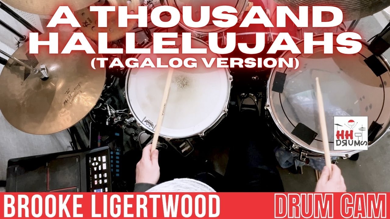 A Thousand Hallelujahs - DRUMCAM - Tagalog Version - Brooke Ligertwood - gloryfall