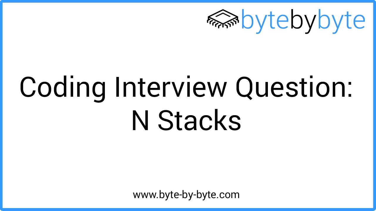 Interview Question: N Stacks