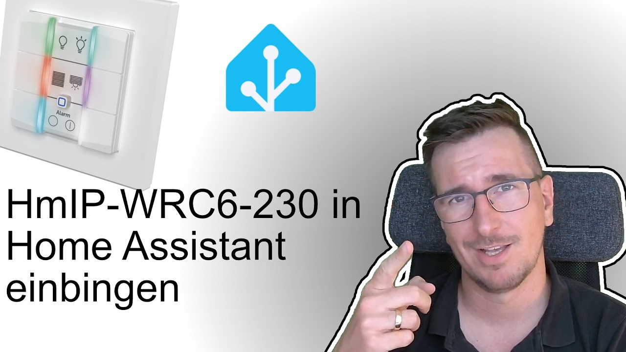 Neuer Homematic IP  WRC6 230 in Home Assistant einbingen
