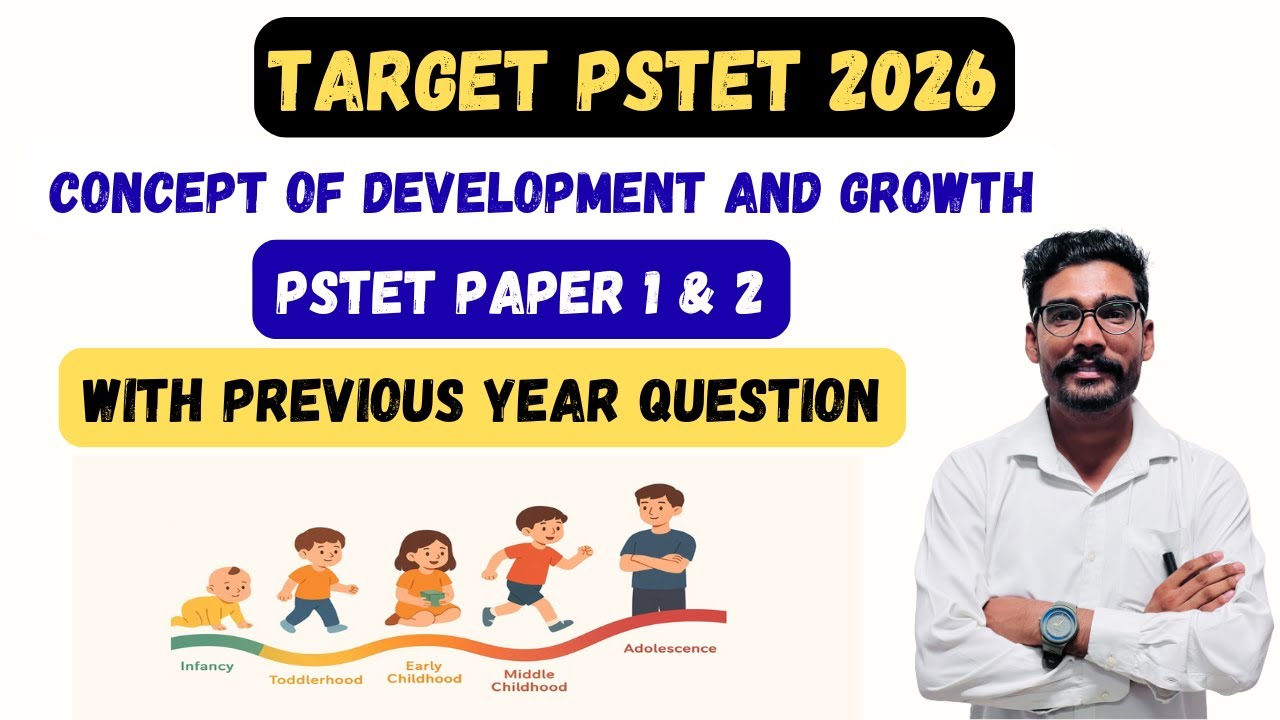 Concept of Development and Growth||Child Development||PSTET 2026