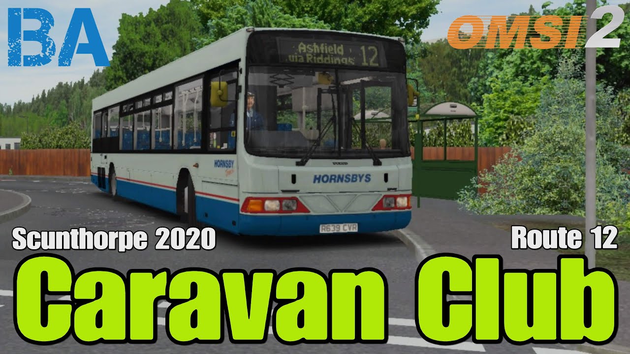 Caravan Club - Маршрут 12 - SP Renown - Сканторп 2020 - OMSI 2