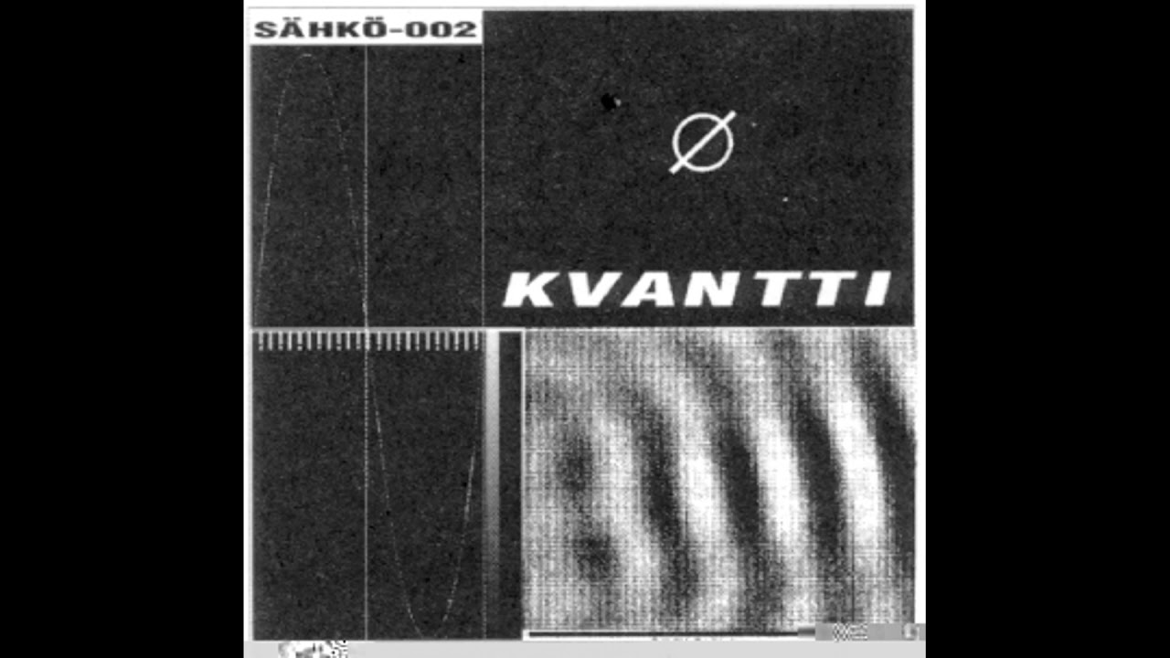 Ø - Kvantti (Sähkö Recordings, 1993)