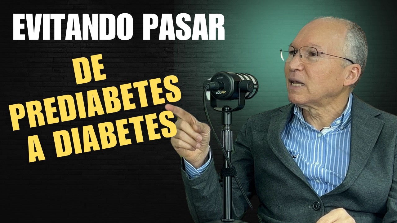 🎙️-🎙️¿Tienes PREDIABETES? Endocrinólogo revela cómo EVITAR la DIABETES