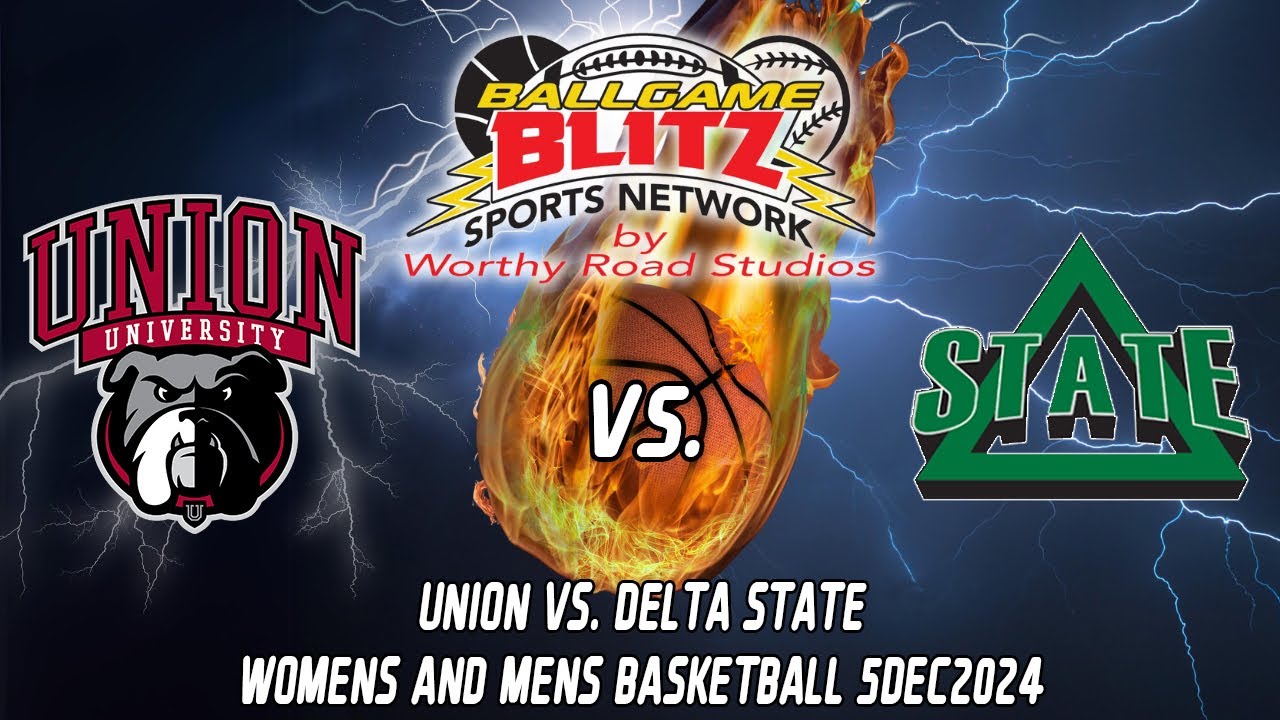 Union University vs Delta State Women's and Men's Basketball 5DEC2024